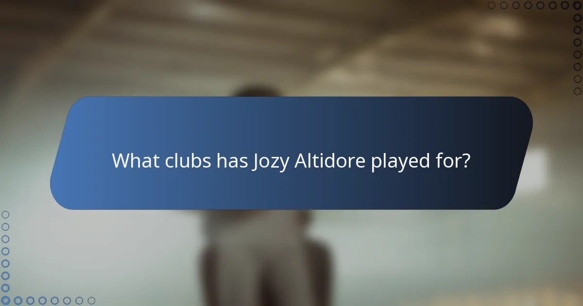 What clubs has Jozy Altidore played for?